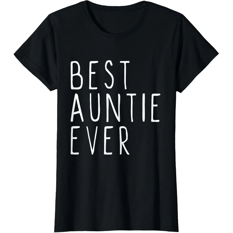 Best Auntie Ever T-Shirt Best Family Ever Shirts Family shirts