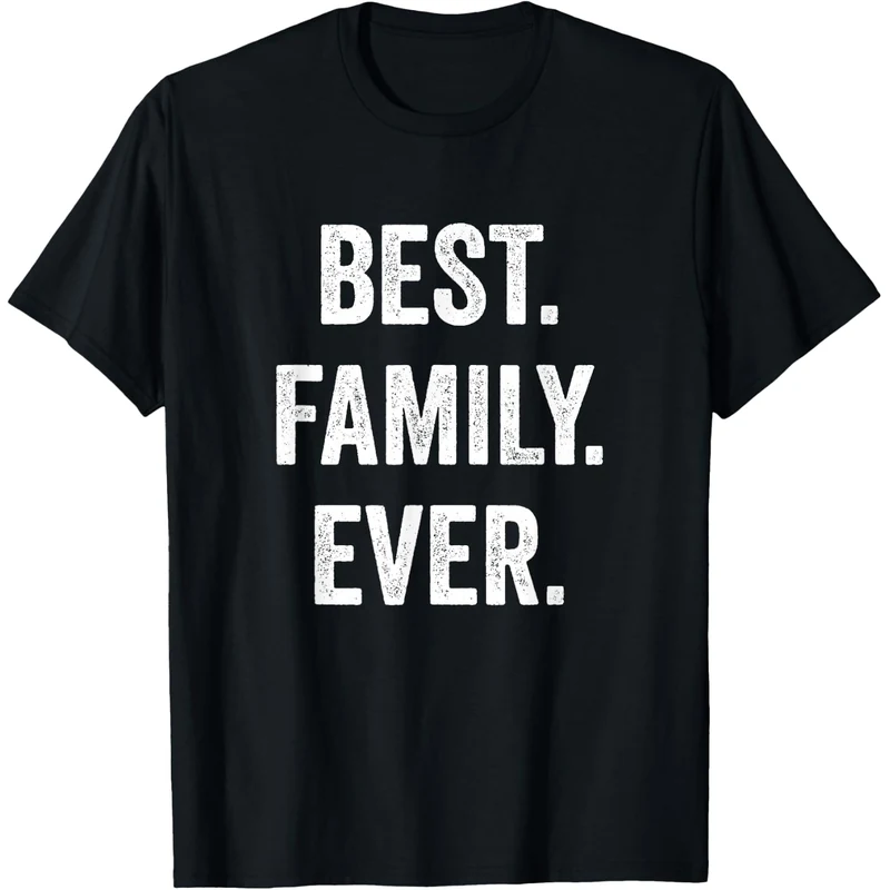 Best Family Ever Shirts Family shirts