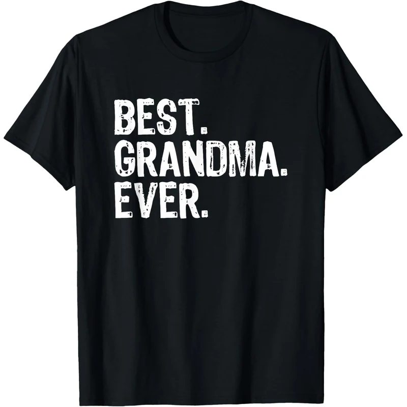 Best Grandma Ever T-Shirt Best Family Ever Shirts Family shirts